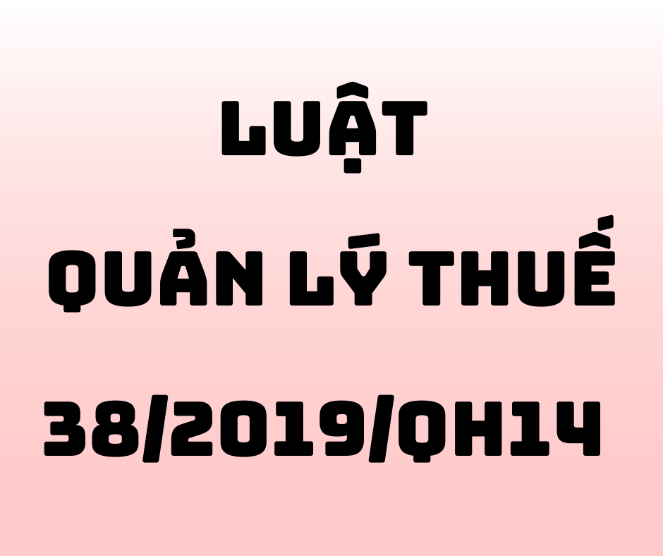 Luật Quản Lý Thuế 38_2019_QH14