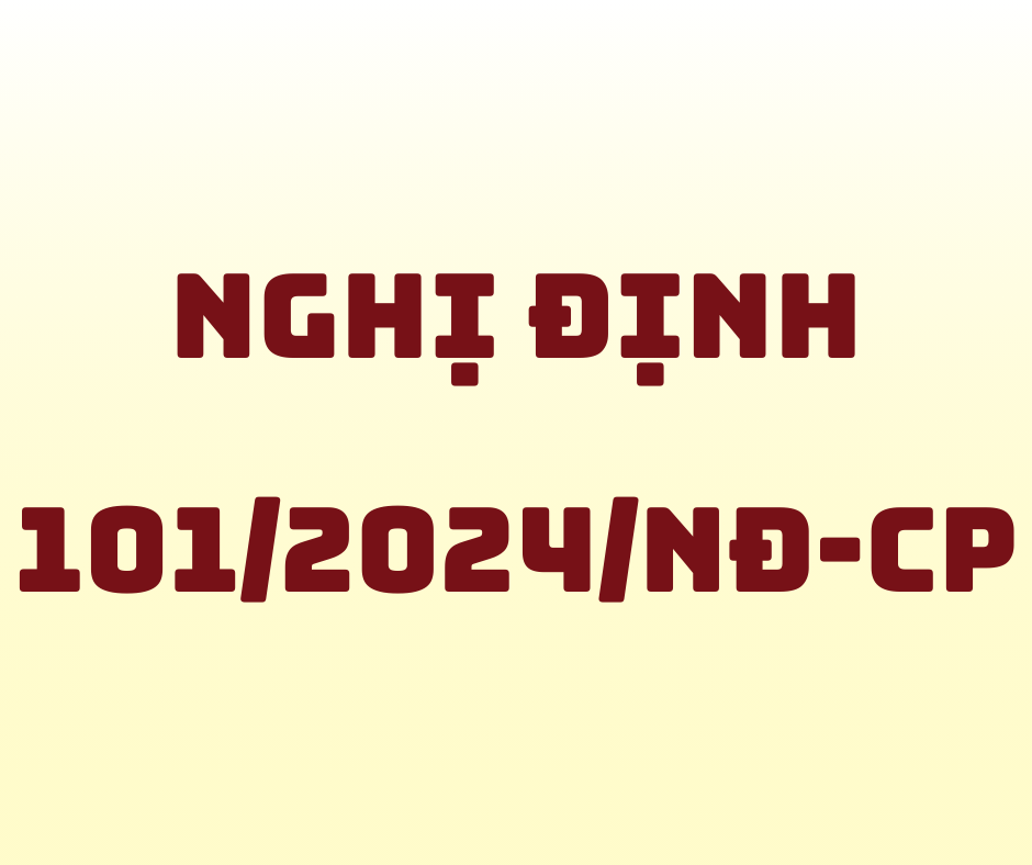 Nghị Định 101_2024_NĐ-CP